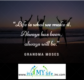 Grandma Moses Quote